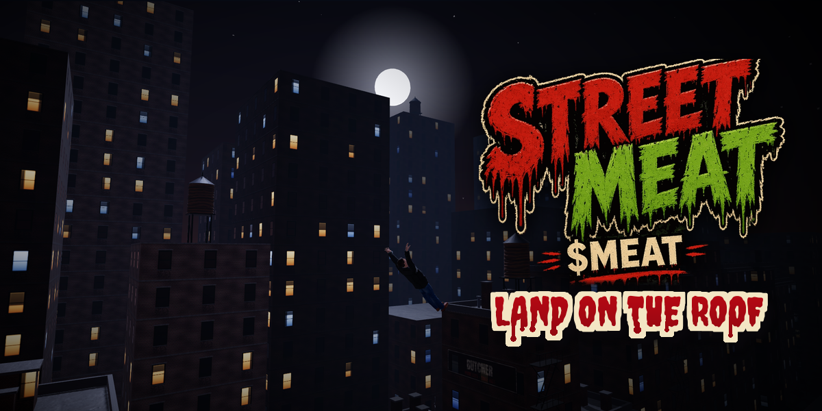 A survivor flies between moonlit city rooftops beside the Street Meat logo and the words Land on the Roof.